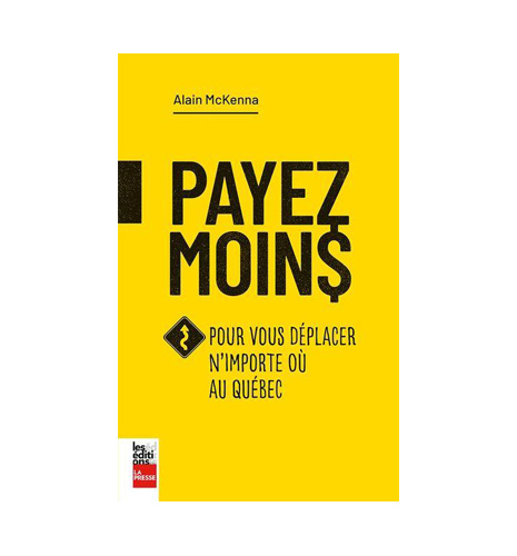 Payez moins pour vous déplacer n'importe où au Québec